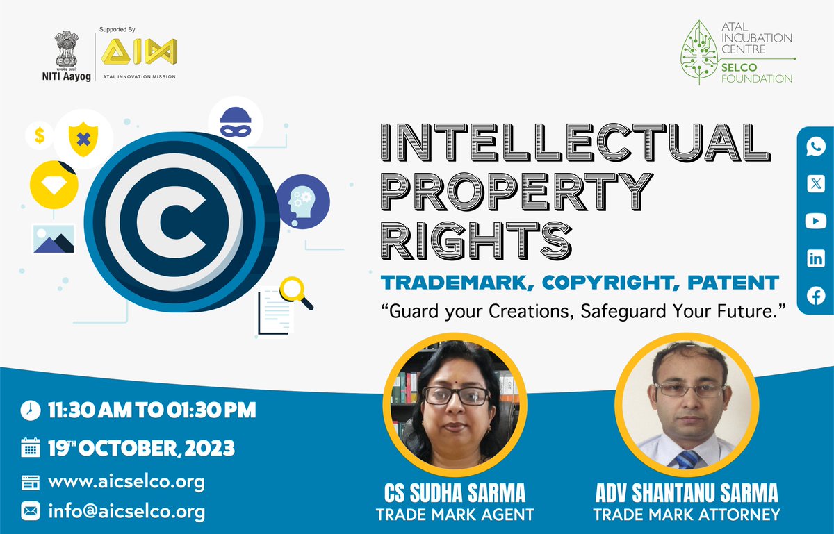 AicSelco's tweet photo. Join us on Oct 19, 2023 for an insightful webinar on Intellectual Property Rights - Trademark, Copyrights &amp; Patents organized by @AicSelco.Explore insights into IPR fundamentals, learn how to safeguard Intellectual Property &amp; explore collaborative strategies for mutual benefit. https://t.co/NCpoaHgzPo