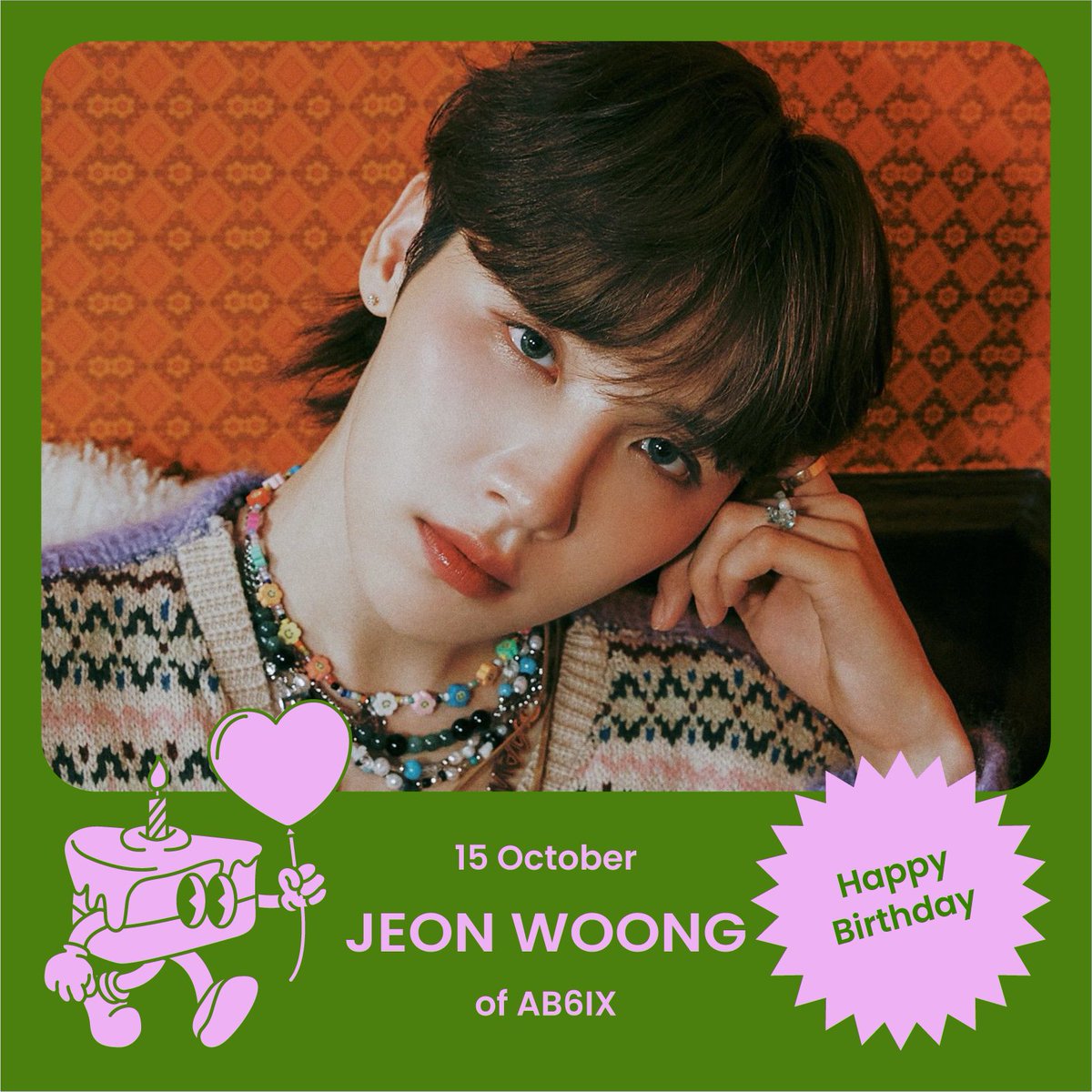 fan_uscake's tweet photo. 💖 Happy #JEONWOONG ‘s Day 💖
Have a blast today! 🎉 

#AB6IX 의 왕이쁜 웅둥이 
#전웅 이의 생일을 축하합니다~! 🥳

#AB6IX #에이비식스 #전웅  
#이륙이아빠_웅이_26번째생일 
#Whalecome_26_Woong https://t.co/LfIcJuPVc7