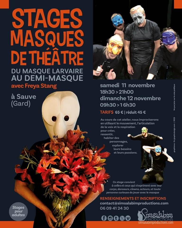 November is the perfect moment to play mask theatre. Come and join us in the historical and intriguing village of Sauve in France, Gard 30610