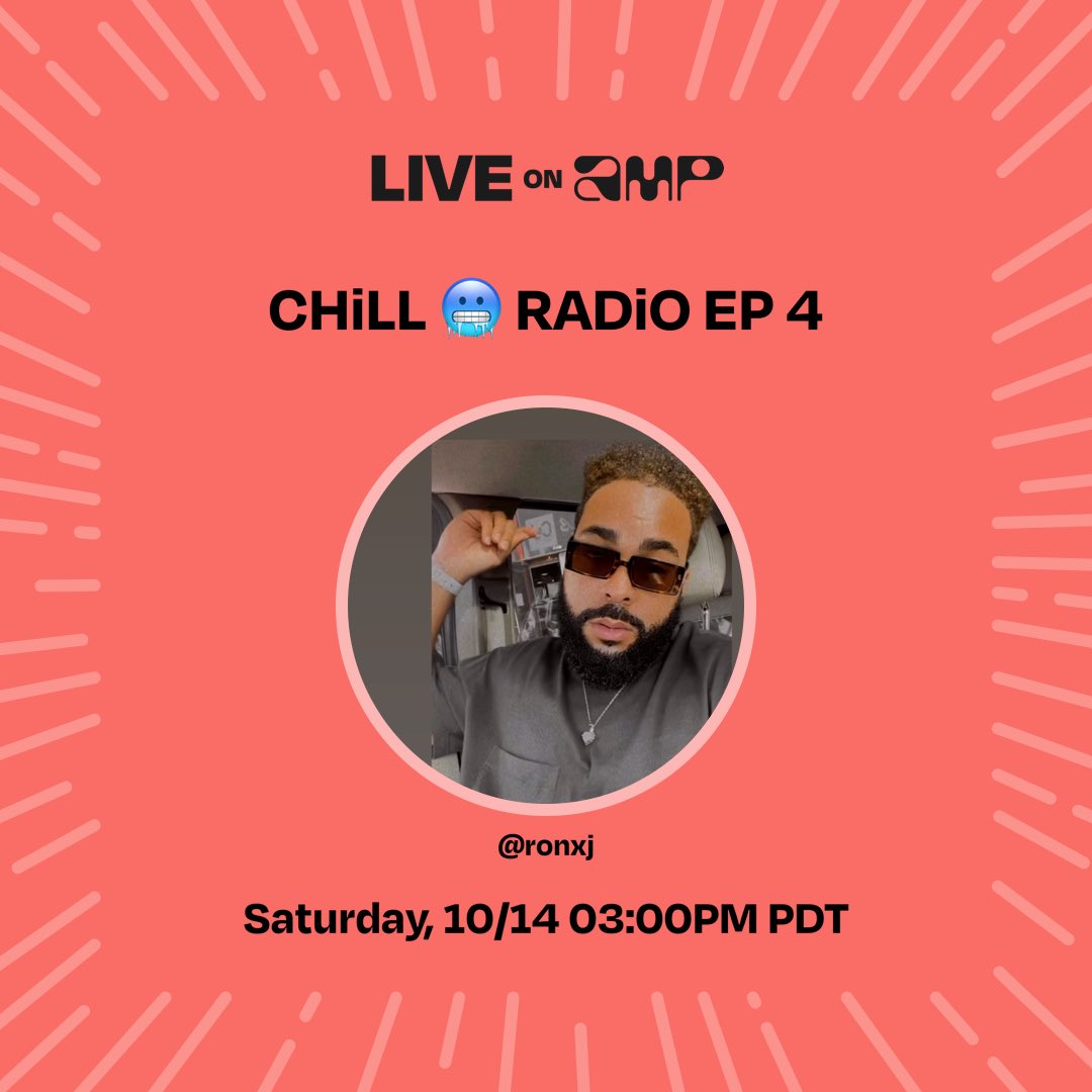 ronxj's tweet photo. My show, CHiLL 🥶 RADiO EP 4, is set to go live on Amp on 10/14 at 03:00 PM PDT. Follow me to listen! https://t.co/7ke8dwK0ma https://t.co/rEgPbhuUP2
