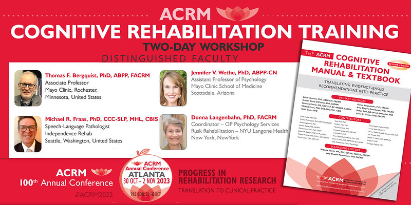 ACRM_CogRehab's tweet photo. Come to Atlanta for #Cognitive #Rehabilitation #Training
Attend the 2-day workshop at #ACRM2023 &amp; learn directly from the authors of the Manual &amp; Textbook
Details https://t.co/84K4qwemte
Go to https://t.co/f2ufI5dVKt today
View the entire Online Program https://t.co/oL85NaEk7n https://t.co/TWooABQCT6