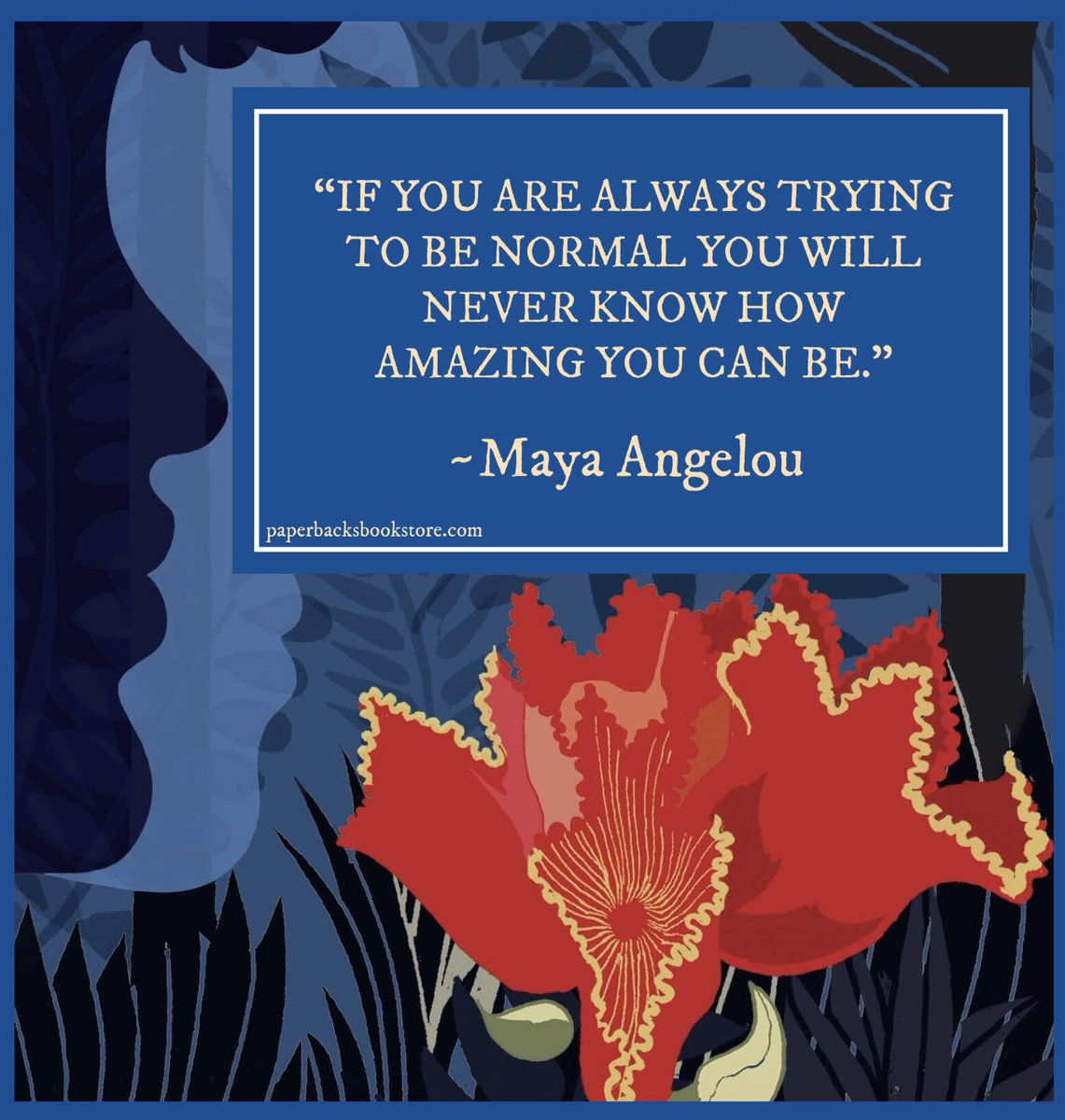 Paperbacks_Plus's tweet photo. οΏΌ
πΊ
βIf you are always trying to be normal you will never know how amazing you can be.β ~Maya Angelou
πΊ
#tryingtobenormal #potential #howamazing #youreamazing #beingnormal #artofwriting #onwriting #writer #bookish #Literaryportraits #storyteller #bookseller #inspirationalquote https://t.co/hE46RQfkyK