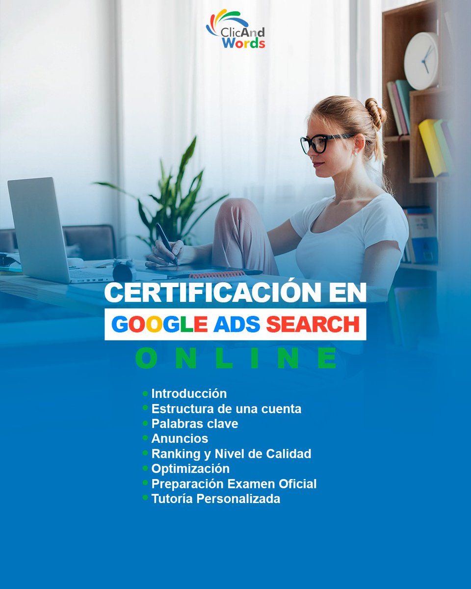 ClicAndWordForm's tweet image. Adquiere conocimientos fundamentales de Google Ads y mejora tus campañas.

Formación altamente especializada en publicidad digital en la plataforma 📲

Aprende técnicas y estrategias más efectivas para crear, gestionar y optimizar campañas publicitarias en Google Ads.
