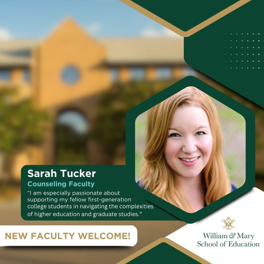 WMSOE's tweet photo. Help us welcome Sarah Tucker to the W&amp;M School of Education's Counseling Faculty! Sarah has clinical experience in community agencies, schools, inpatient hospitals &amp; private practices. Learn more about Sarah: https://t.co/NIBW5sXxOS #wmsoe #wmtransforms #counseling #counselored https://t.co/SakoNGqC7Z