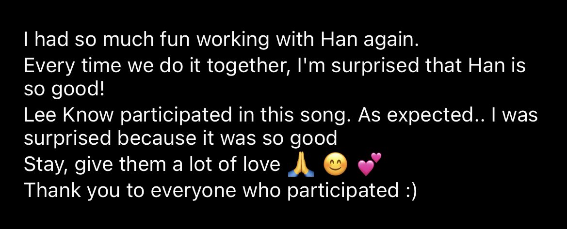 chAN’s (TAKE A CHANCE), one of the producers of lee know and han’s “want so bad”, posted on instagram about the skz record!

“i had so much fun working with han again… lee know participated in this song. as expected.. i was surprised because it was so good…”