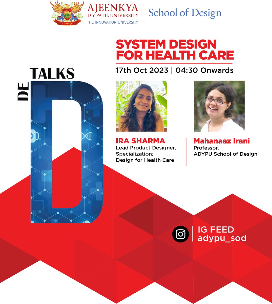 adypuniversity's tweet image. We  invite you to De-Talks Episode-29, in conversation with Ms. Ira Sharma and Professor Mahanaaz Irani, to discuss System Building Design for Health Care on October 17th 2023, at 4:30 p.m.
#ajeenkyadypatiluniversity #schoolofdesign #learningfromexperts