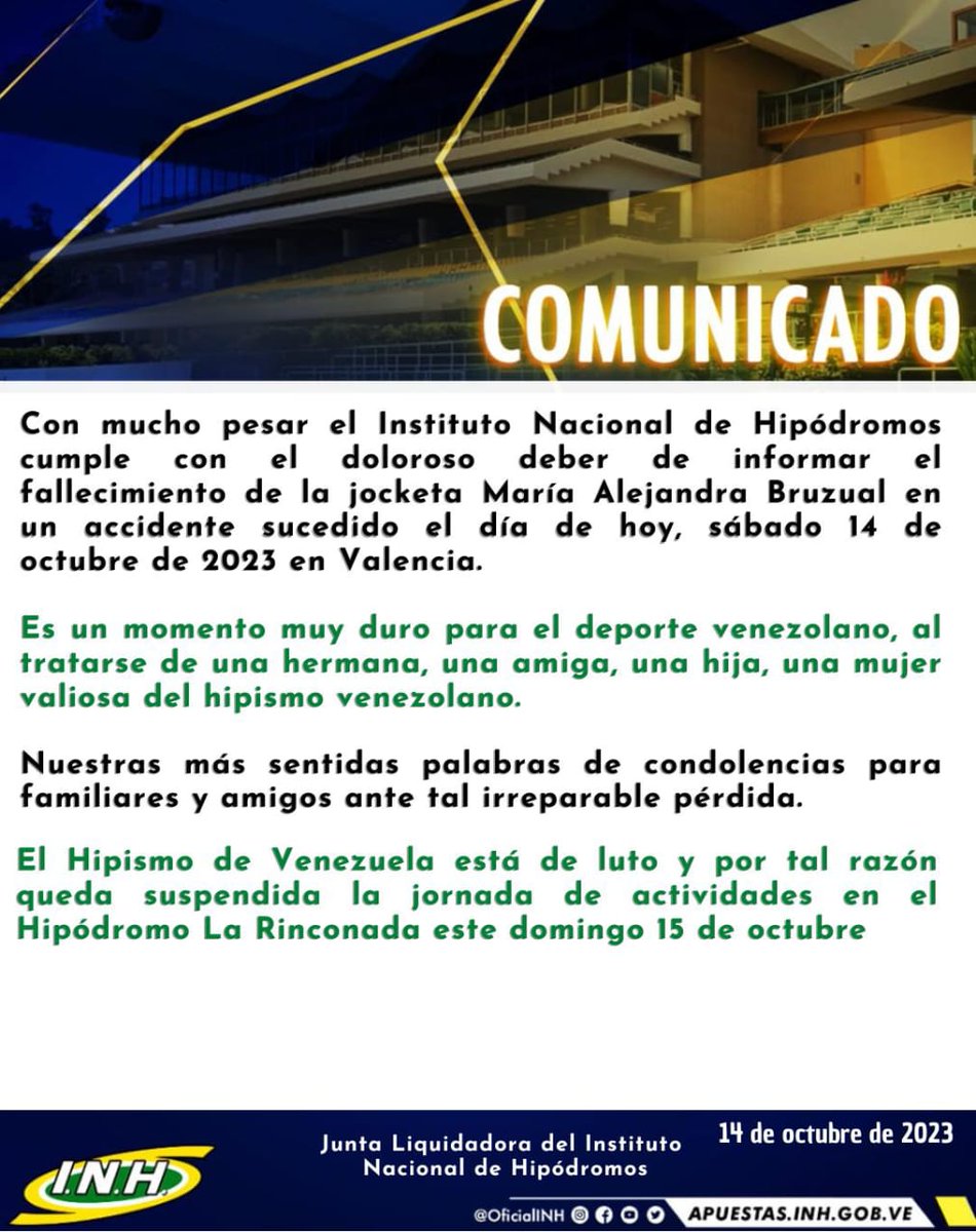 OficialHinava's tweet photo. Con mucho pesar el Instituto Nacional de Hipódromos cumple con el doloroso deber de informar el fallecimiento de la jocketa María Alejandra Bruzual en un accidente sucedido el día de hoy, sábado 14 de octubre de 2023 en el Hipódromo Nacional de Valencia. 

#Hipismo https://t.co/DYKtnCgHyE