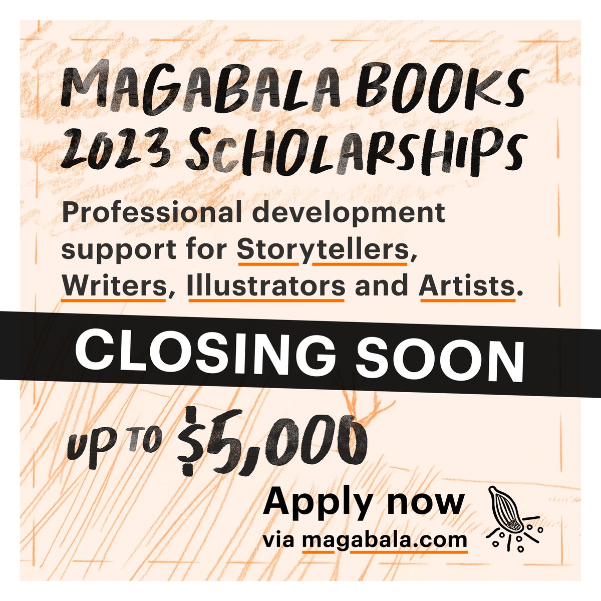 Magabala Books 2023 Scholarships are closing soon! Applications can be submitted via Magabala Books website. Closing date midnight, AWST, Monday 30th October 2023. #CreativeGrants #magabalabooks #scholarship #Indigenous #FirstNationPublishing #FirstNationsAuthors