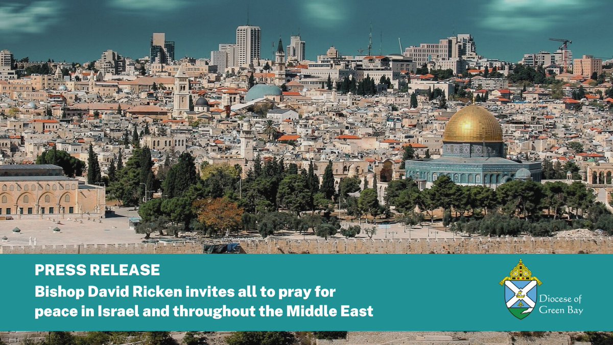 PRESS RELEASE | Bishop David Ricken invites all to pray for peace in Israel and throughout the Middle East - bit.ly/3FfQ6ED