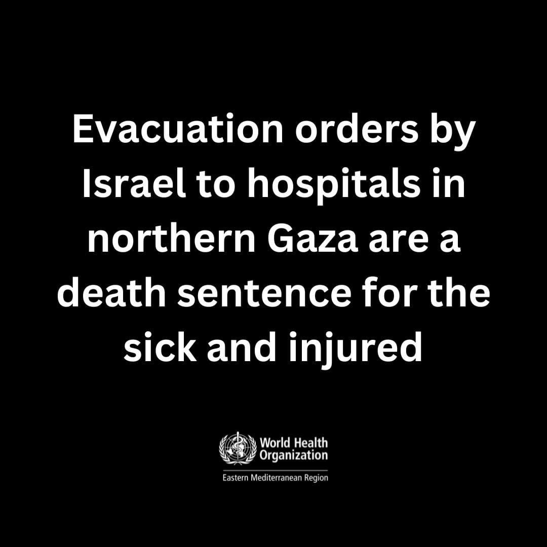 WHO Regional Office for the Eastern Mediterranean (@whoemro) on Twitter photo As the <a href="/UN/">United Nations</a>’s agency responsible for public health, <a href="/WHO/">World Health Organization (WHO)</a> strongly condemns #Israel's repeated orders for the evacuation of 22 hospitals treating more than 2000 inpatients in northern #Gaza.
emro.who.int/media/news/eva… As the <a href="/UN/">United Nations</a>’s agency responsible for public health, <a href="/WHO/">World Health Organization (WHO)</a> strongly condemns #Israel's repeated orders for the evacuation of 22 hospitals treating more than 2000 inpatients in northern #Gaza.
emro.who.int/media/news/eva…