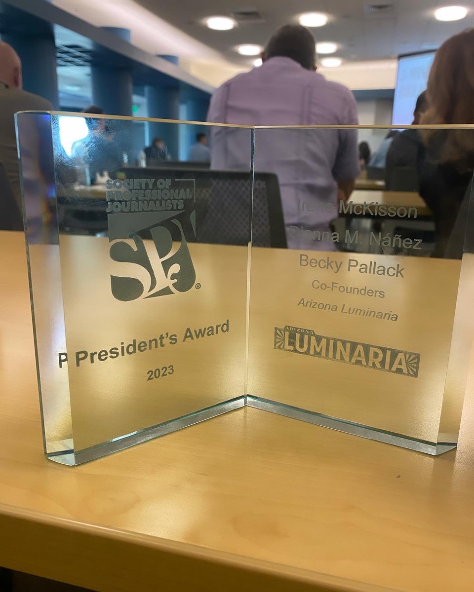 Congrats Luminarias 🕯🗒📝for the President’s Award 2023 Society of Professional Journalists #arizonastateuniversity @cronkite_asu Felicidades @BeckyPallack @irenemckisson @DiannaNanez , Co-Founders @AZLuminaria @spj_tweets