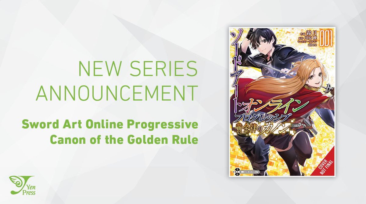 yenpress's tweet photo. NEW MANGA ANNOUNCEMENT: Sword Art Online Progressive Canon of the Golden Rule

Follow Asuna and Kirito to the sixth floor of Aincrad, where puzzles and brainteasers galore await! Will they burn out on a mental challenge or will the gang of player-killers catch up with them first? https://t.co/XztDJAqlI7