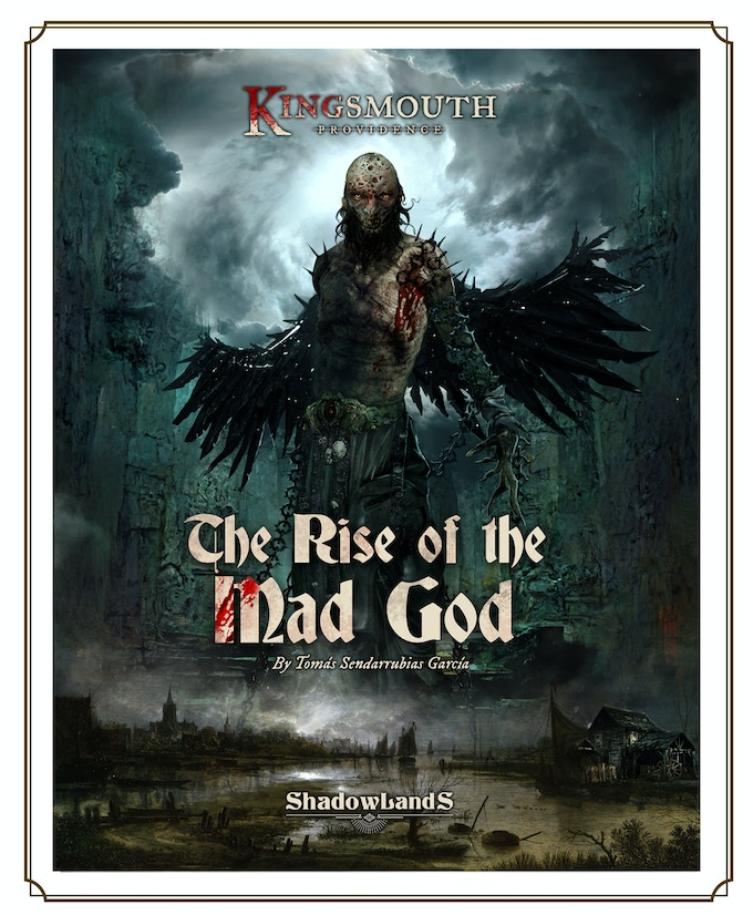 The Rise of the Mad God.