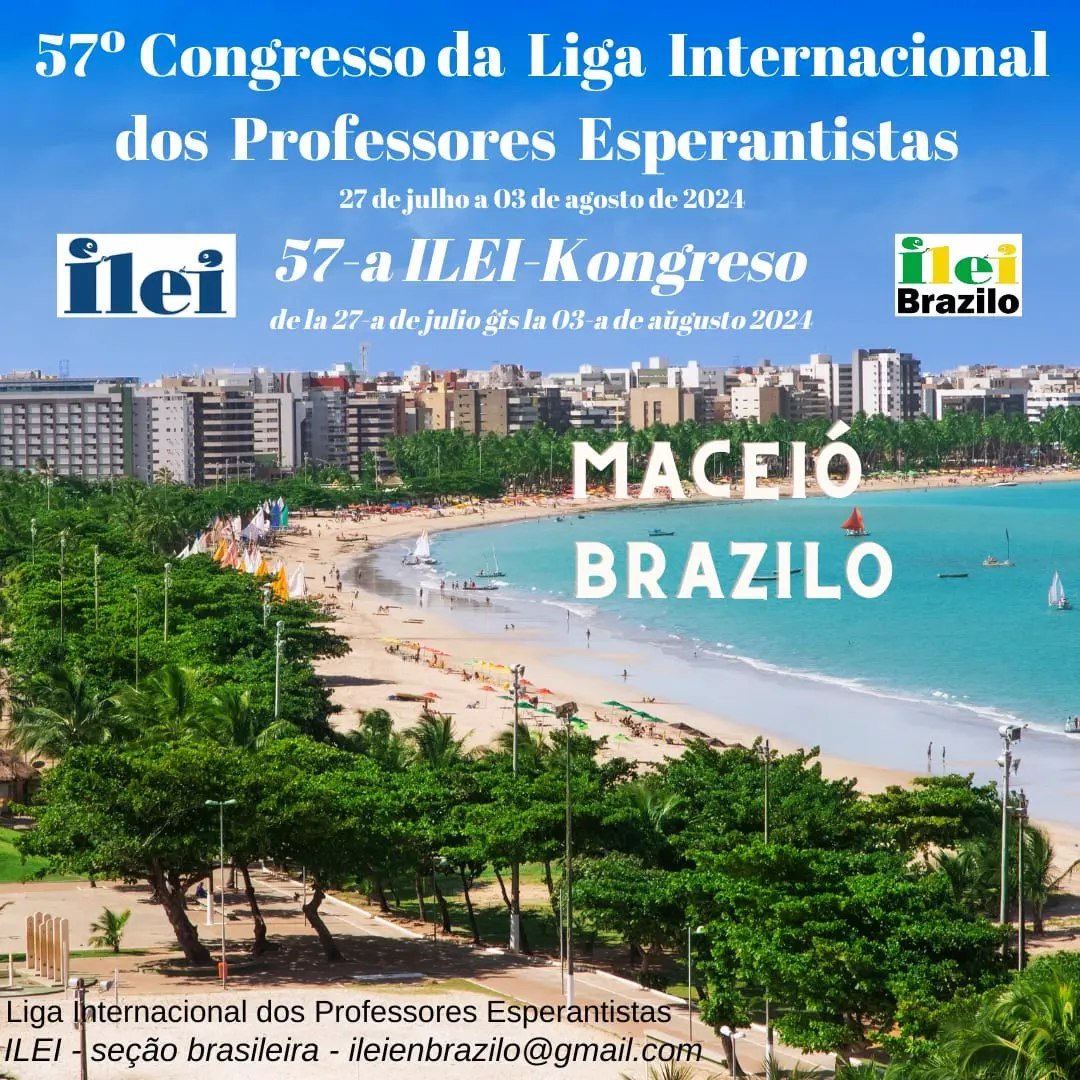 espera2's tweet image. 57-a ILEI - KONGRESO:
De la 27-a de julio ĝis la 03-a de aûgusto 2024, en MACEIÓ BRAZILO!
_________________
ILEI EN BRAZILO: ileienbrazilo@gmail.com