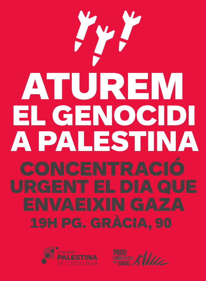 Palestina_cat's tweet image. Atents/es: concentració urgent el mateix dia que envaeixin Gaza, a les 19h davant la Comissió Europea (Pg. Gràcia, 90)