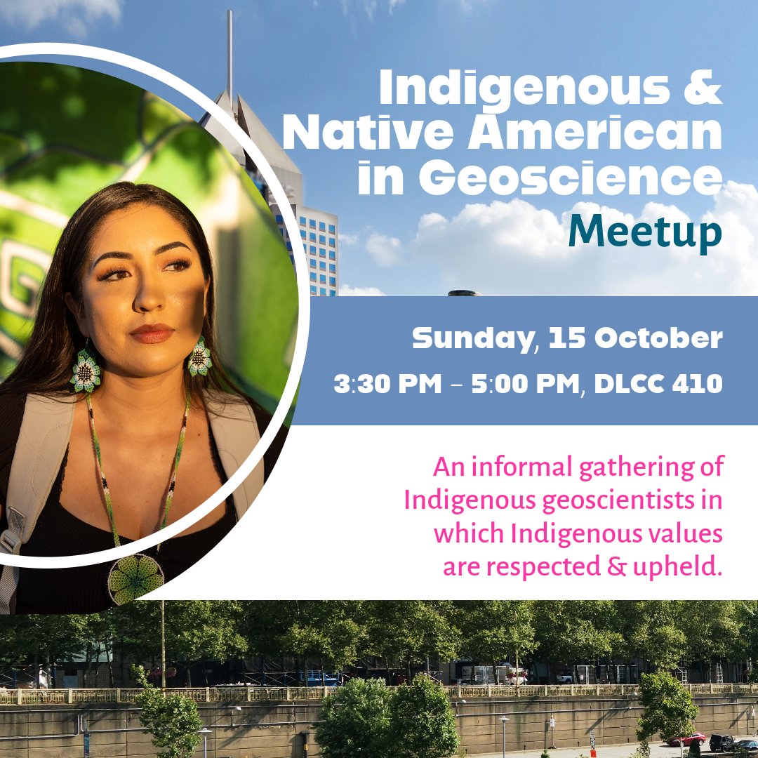 Join us for the Indigenous & Native American in #Geoscience Meetup Sunday, 15 Oct 3:30- 5PM, DLCC 410! This is an informal gathering of Indigenous Geoscientists in which Indigenous values are respected & upheld. #GSA2023 #Indigenous #Geology #EarthScience #Community @magabritle