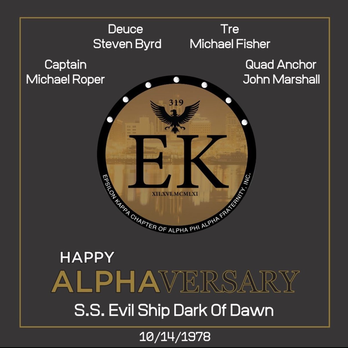 BradleyAlphas's tweet photo. Join us in wishing a Happy 45 years to S.S. Evil Ship Dark Of Dawn 🤙🏾      
Captain Michael Roper                      
Deuce Steven Byrd                                 
Tre Michael Fisher                                 
Quad Anchor John Marshall
#BradleyAlphas #GoodOleEK https://t.co/rSTVnAsAwV