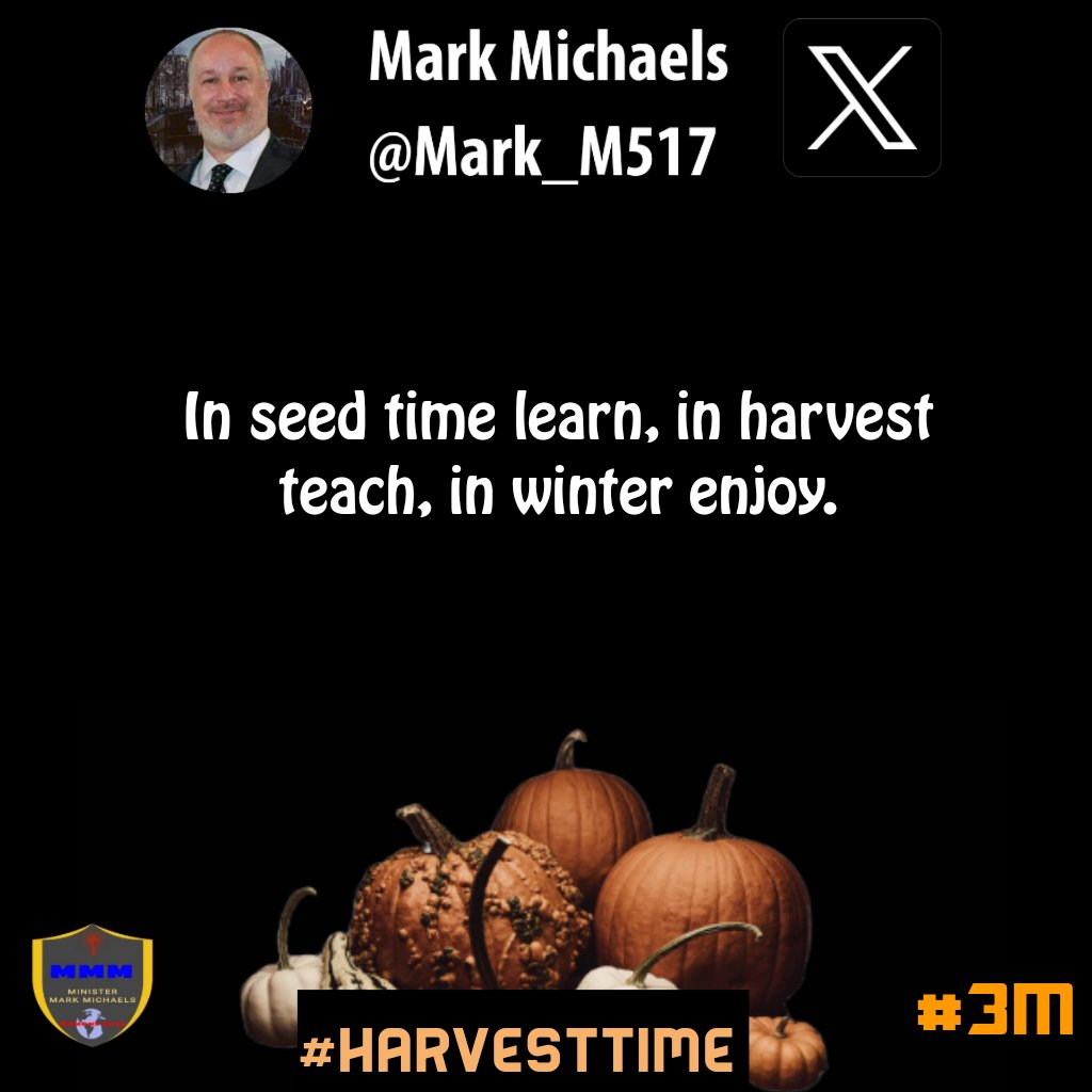 In seed time learn, in harvest teach, in winter enjoy.
#HarvestTime #3M #seedtimeharvest #kingdomliving #reapwhatyousow #harvestsow #inseason #kingdomminset #godswill #marriagegoals #values #husbandready #trustjesus #truemenofgod #marriageisforever #followjesus #kingdomgoals