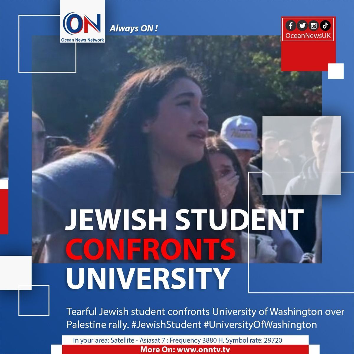 NewsOceanON's tweet photo. Tearful Jewish student confronts University of Washington over Palestine rally. #JewishStudent #UniversityOfWashington
#OceanNewsUK #UK #Ocean #breaking #latest #London
More On: https://t.co/cURE49D4uj
📺 Satellite - Asiasat7 : Frequency 3880 H, Symbol Rate: 29720 https://t.co/lUYVKfsjPC