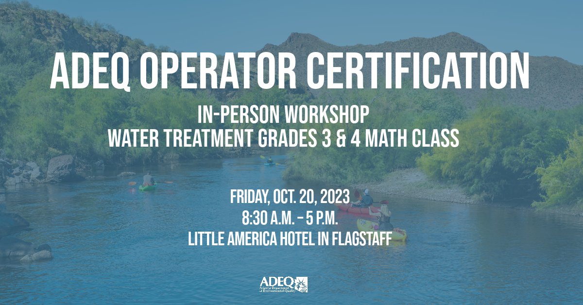 ArizonaDEQ's tweet image. 📣 Calling all #AZ water treatment professionals! Join us for the in-person ADEQ #OperatorCertification Workshop on Oct. 20th focusing on Water Treatment Grades 3 &amp;amp; 4 Math.

Professional development hours available ➡️ bit.ly/Oct20_WaterWor…

#WaterTreatmentTraining #AZWater