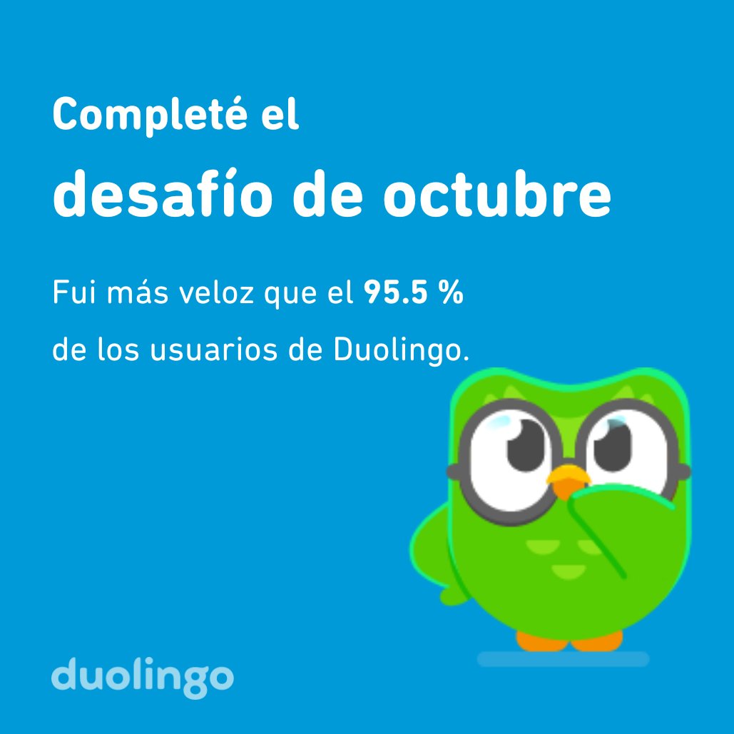 DaniDFunes's tweet photo. ¡Completé el desafío de octubre más rápido que el 95.5 % de los usuarios de Duolingo! https://t.co/zRlcvowOtk