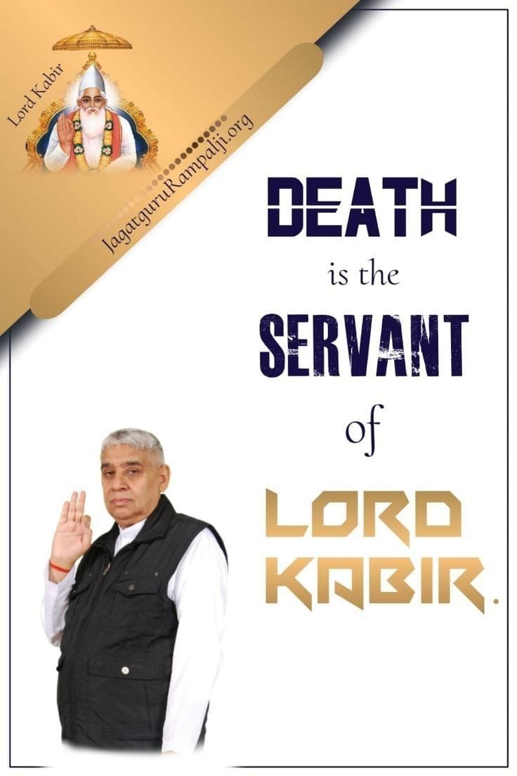#GodMorningSunday
#GodMorningSunday 
Death is the servant of Lord kabir ...... ?
#SaintRampalJiQuotes