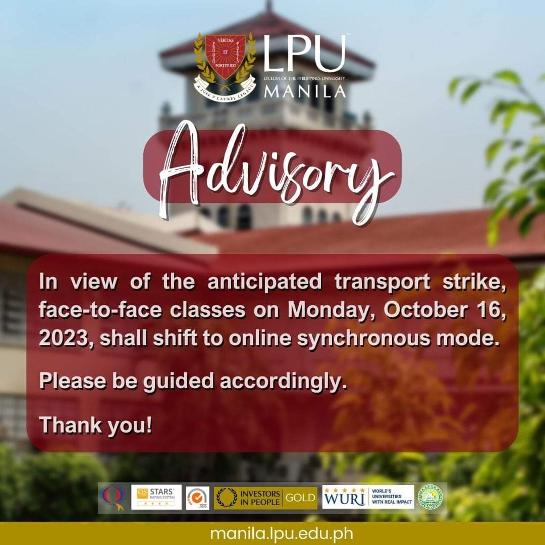 𝗔𝗱𝘃𝗶𝘀𝗼𝗿𝘆!

In view of the anticipated transport strike, face-to-face classes on Monday, October 16, 2023, shall shift to online synchronous mode.

Please be guided accordingly.

Thank you!

#LPUManila 
#LearnDifferentLiveDifferent