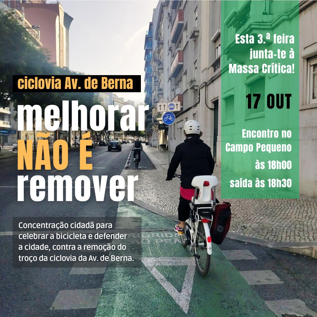 Massa Crítica pela defesa da ciclovia da Av. de Berna!
Esta terça-feira (17 de Outubro)! Encontro no Campo Pequeno às 18h, saímos pelas 18h30.
Traz cartazes com as tuas mensagens.
Vem celebrar a bicicleta e defender a cidade para todas as pessoas!
#lisboa #bicicleta #ciclovia