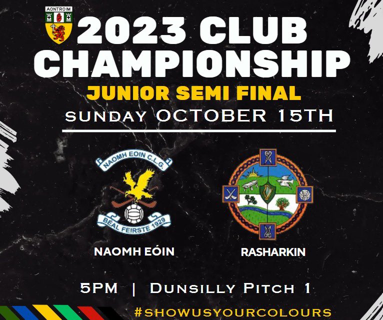 🏆CHAMPIONSHIP SUNDAY🏆

JUNIOR CHAMPIONSHIP SEMI-FINAL

<a href="/naomheoinclg/">Naomh Eoin CLG</a> V <a href="/RasharkinGAC/">Rasharkin GAC</a> 

📆Sunday October 15th.
🖲Dunsilly Pitch 1
⏰Throw-in: 5pm

Get your club colours and get to Dunsilly!

Tickets available via MyTicket App buyticketapp.co.uk/app