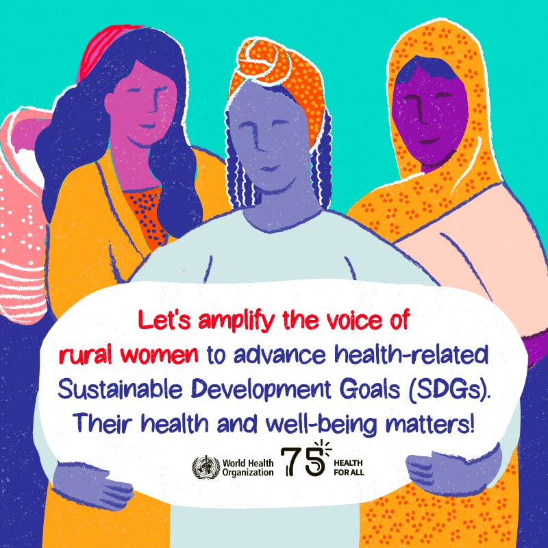 WHO's tweet photo. Today is International Day of #RuralWomen

Women living in rural areas are crucial to the health of people &amp; the planet. Yet they continue to face barriers to health &amp; risks of poverty due to out-of-pocket expenses.

Join us in honoring their contribution
