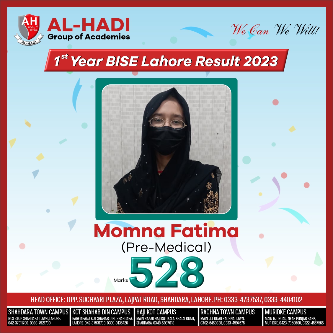 alhadiheadofice's tweet image. ALHAMDULILLAH (High Achiever)
1st Year Lahore Board Result 2023
Momina Fatima secured 528 marks in Pre-Medical group.
Al-Hadi group of schools &amp;amp; academies
instagram.com/alhadiheadoffi…

facebook.com/alhadiheadoffi…
#alhadi #fsc #fscresult2023 #lahoreboardresult2023
