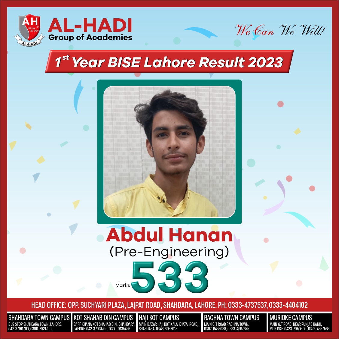 alhadiheadofice's tweet image. ALHAMDULILLAH (High Achiever)
1st Year Lahore Board Result 2023
Abdul Hanan secured 533 marks in Pre-Engineering group.
Al-Hadi group of schools &amp;amp; academies
instagram.com/alhadiheadoffi…

facebook.com/alhadiheadoffi…
#alhadi #fsc #fscresult2023 #lahoreboardresult2023