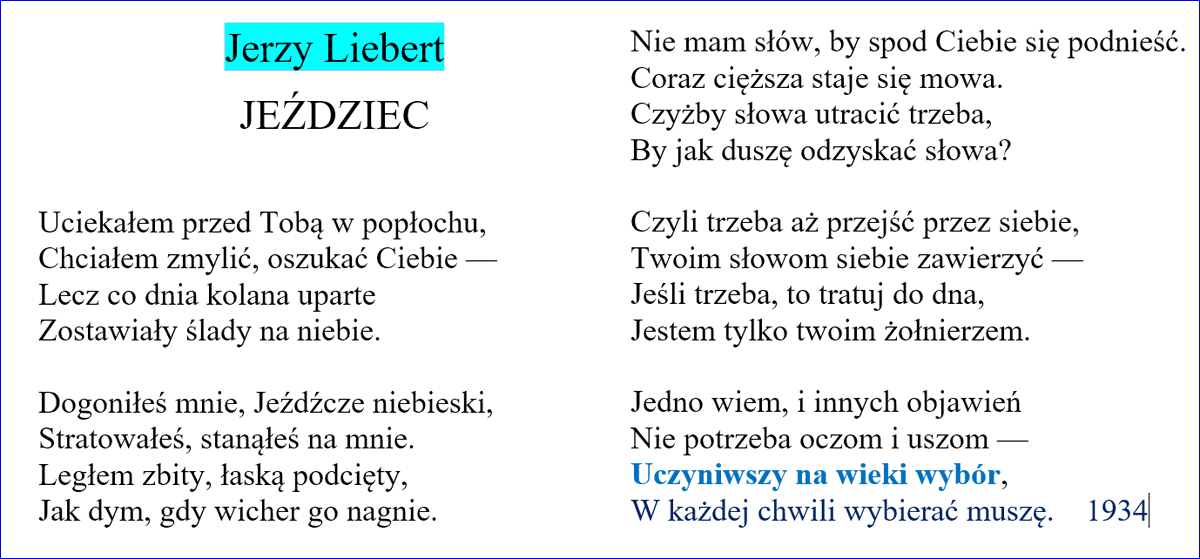 BogdanBurdziej's tweet photo. #Liebert
Uciekałem przed Tobą w popłochu
Chciałem zmylić oszukać Ciebie
Lecz co dnia kolana uparte
Zostawiały ślady na niebie
Dogoniłeś mnie Jeźdźcze niebieski
. Jedno wiem i innych objawień
Nie potrzeba oczom i uszom
Uczyniwszy na wieki wybór
W każdej chwili wybierać muszę. https://t.co/6XLun05vMQ