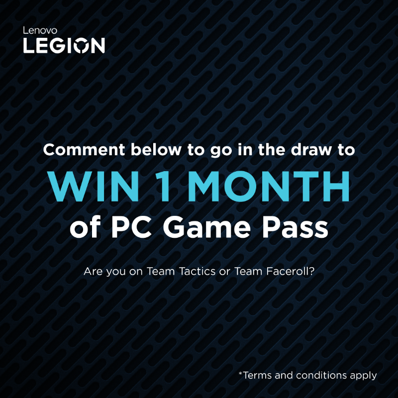 LenovoLegionANZ's tweet photo. Watch @JustEllieWillDo and @Profound_Rice go head-to-head in this week's Legion #MiniDebate on the usage of tactics in today's games: https://t.co/jBYeFerA38
Are you Team Tactics or Team Faceroll? Most creative answer wins themselves a month of PC Game Pass!
*T&Cs apply.