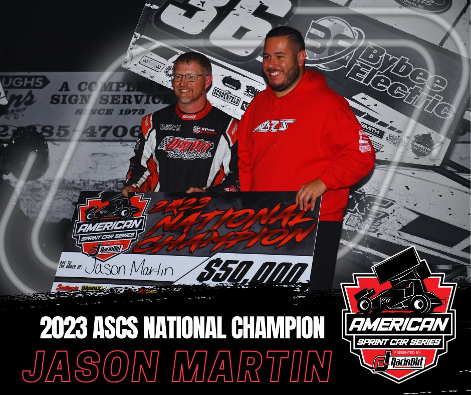 Congratulations, Jason Martin, on your first career, American Sprint Car Series presented by RacinDirt.com National Championship.
