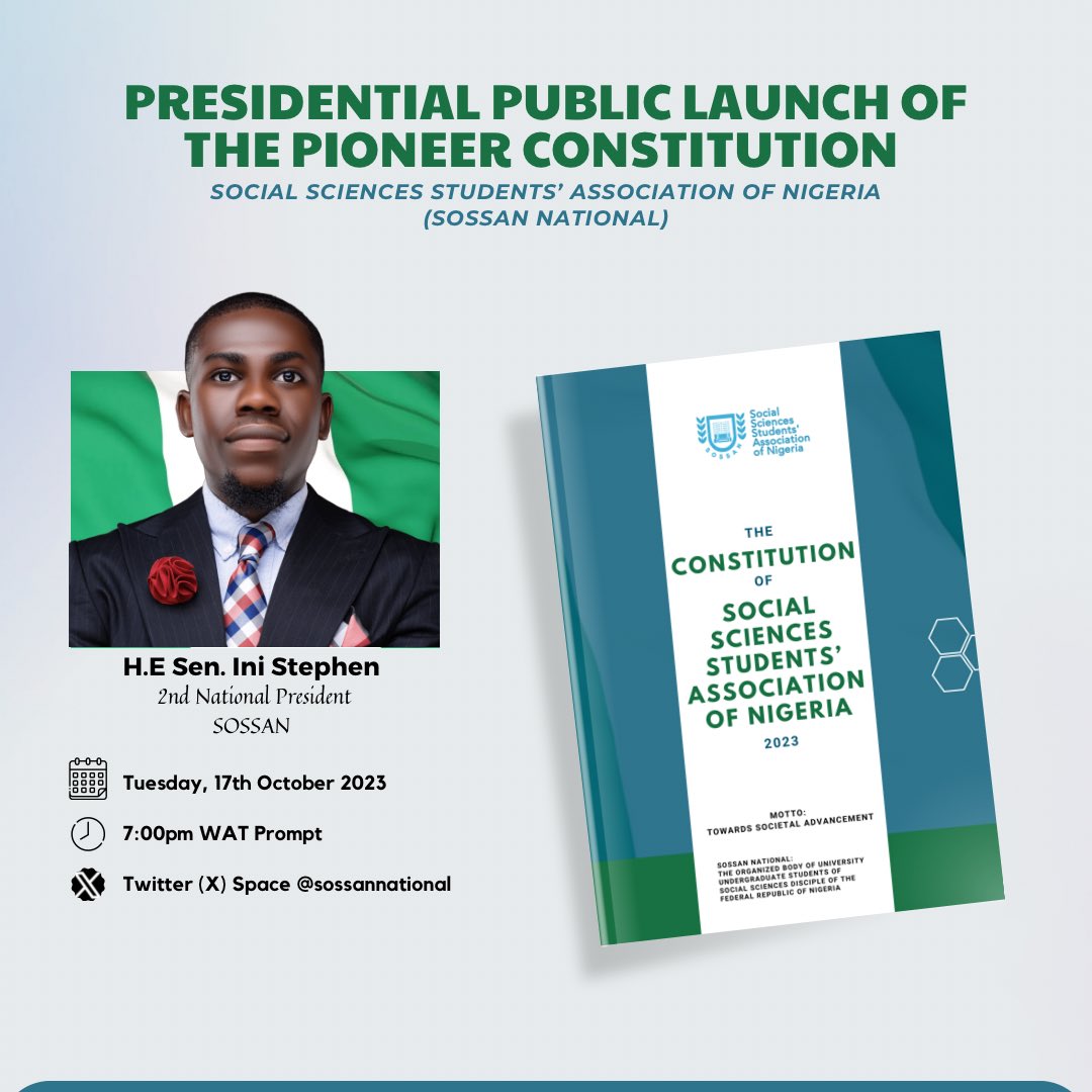 SOSSANNational's tweet photo. Join our National President H.E Sen. Stephen Ogenecaro Ini @IniStephen3 on the 17th of October 2023 at 7pm prompt for the launch of the Social Sciences Students’ Association Of Nigeria Constitution 2023. https://t.co/KH6N9yFQvS