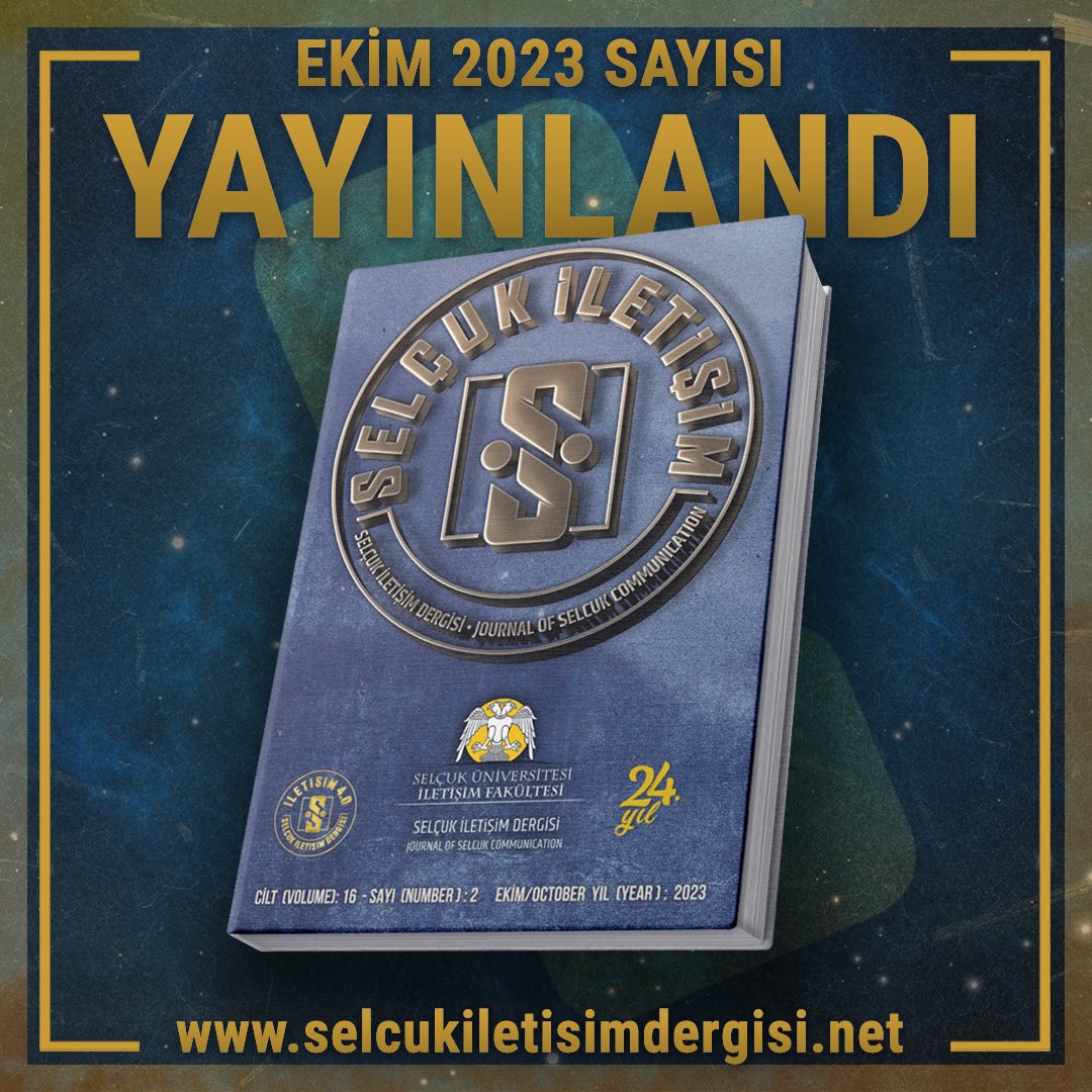 #selçukiletişimdergisi #iletişimdergisi #selçuküniversitesi #iletişimfakültesi #ekim2023 #iletişimbilimi #journalofselcukcommunication #josc #communicationjournal #selcukidergi