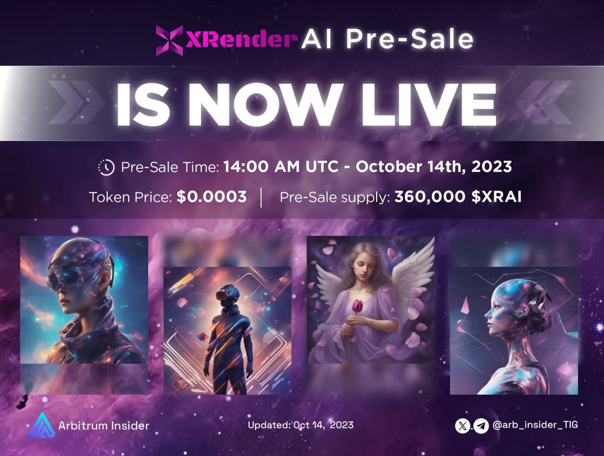 arb_insider_TIG's tweet photo. 🔥 XRENDER AI PRE-SALE IS LIVE NOW 🔥 

📆 Pre-Sale Time: 14:00 AM UTC - October 14th, 2023

👉 Link to platform: https://t.co/VxwpFa50ni

Be an early adopter &amp; grab @XRenderAI tokens before anyone else!

#IDO #ARB #Arbitrum https://t.co/9mHnbyZqU9