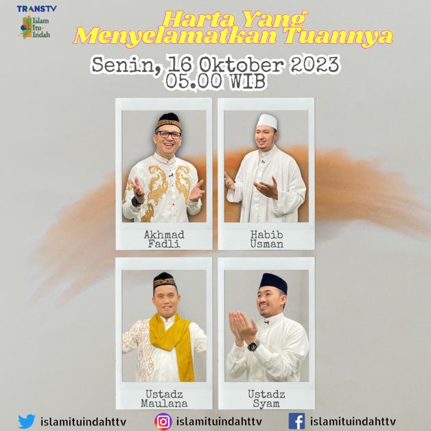 Jamaah Oh jamaah Alhamdulillah

Harta itu bisa jadi hal yang positif tapi bisa jadi hal yang mematikan 
Tapi sebenarnya ada gak ya harta yang menyelamatkan tuan nya??

Yukk saksikan @islamituindahttv 

Senin, 16 oktober 2023
Live pukul 05:00 WIB 
Hanya di trans tv