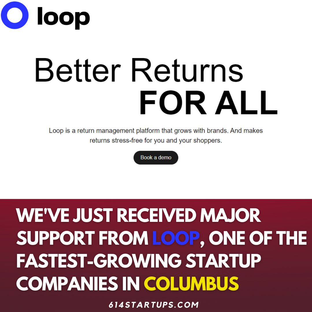 614startups's tweet image. We&apos;re super excited to share that we&apos;ve just received major support from Loop, one of the fastest-growing startup companies in Columbus! 
Learn More about Loop Returns :zurl.co/Ko9Q 
#SeriesA  #LoopSupport #Gratitude #614startups