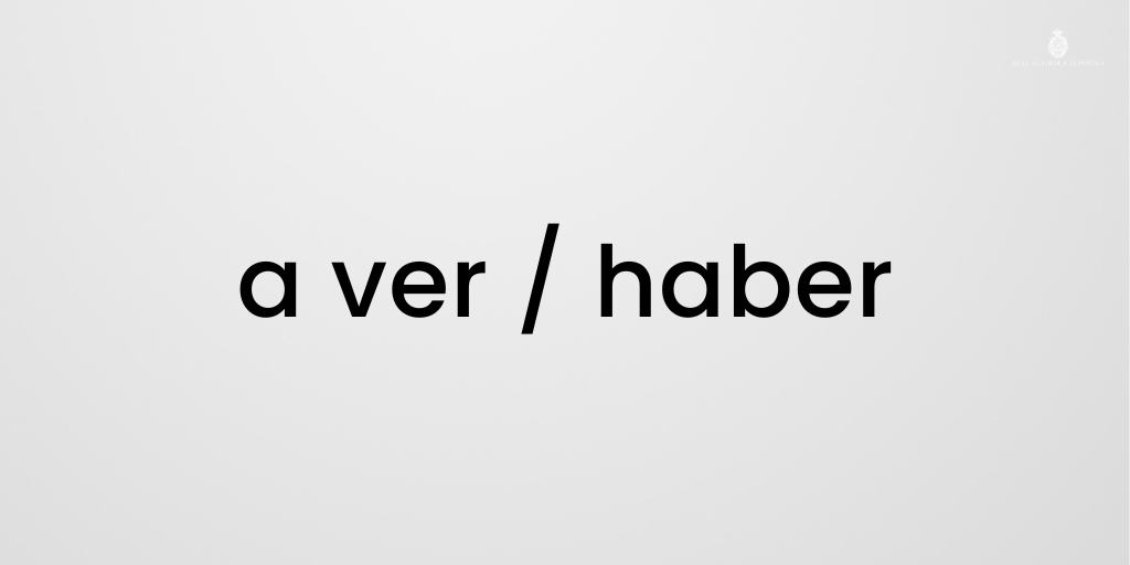 RAEinforma's tweet photo. Se usa «a ver» la suma de «a» y «ver», como en «Voy a ver qué hay» y en casos como «A ver si lo sabes». En cambio, se escribe «haber» el verbo, como en «Debería haber más leche», «Se alegra de haber hecho eso» o «¡Haber venido antes!».

Más información: https://t.co/ZMVXc0XP2c. https://t.co/URaUbAxJZk