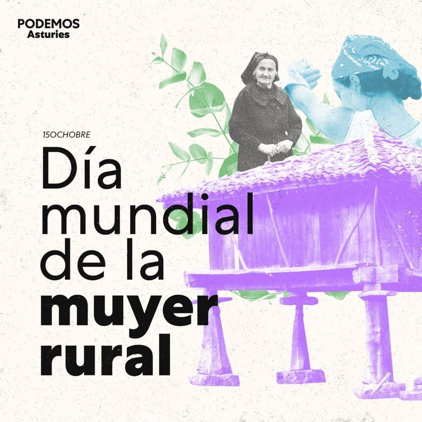 PodemosAsturies's tweet photo. Hoy se celebra el #DíaMundialDeLaMujerRural 
Las mujeres que viven y trabajan en nuestros pueblos tienen un papel fundamental en su vertebración y sostenimiento.
Les muyeres que viven y trabayen nos nuesos pueblos tienen un papel fundamental nel so vertebración y sostenimientu. https://t.co/UeBqcvRFRO