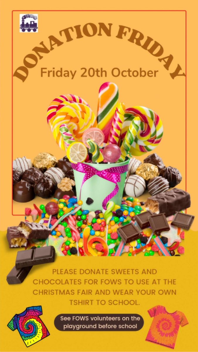 OWPSfows's tweet photo. Donation day is this Friday. Please can you bring sweets/chocolates and as a thank you you can wear a t-shirt to school (with your school uniform). https://t.co/fWExHwOjbO