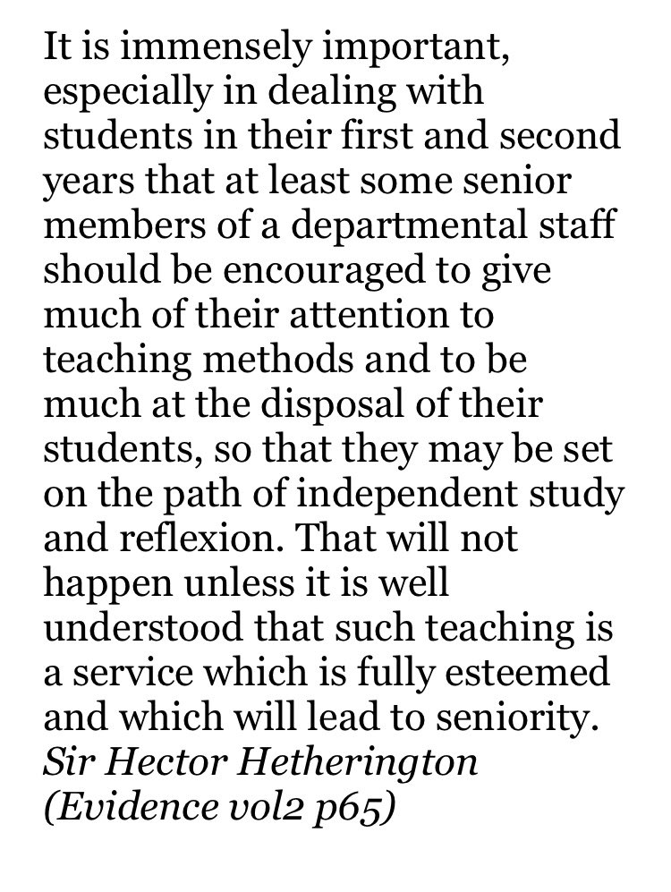 The volumes of evidence reveal the extent of change since Robbins report in 1963. For example: Sir Hector Hetherington was pressing the importance of senior staff giving much of their attention to teaching methods. #Robbins60