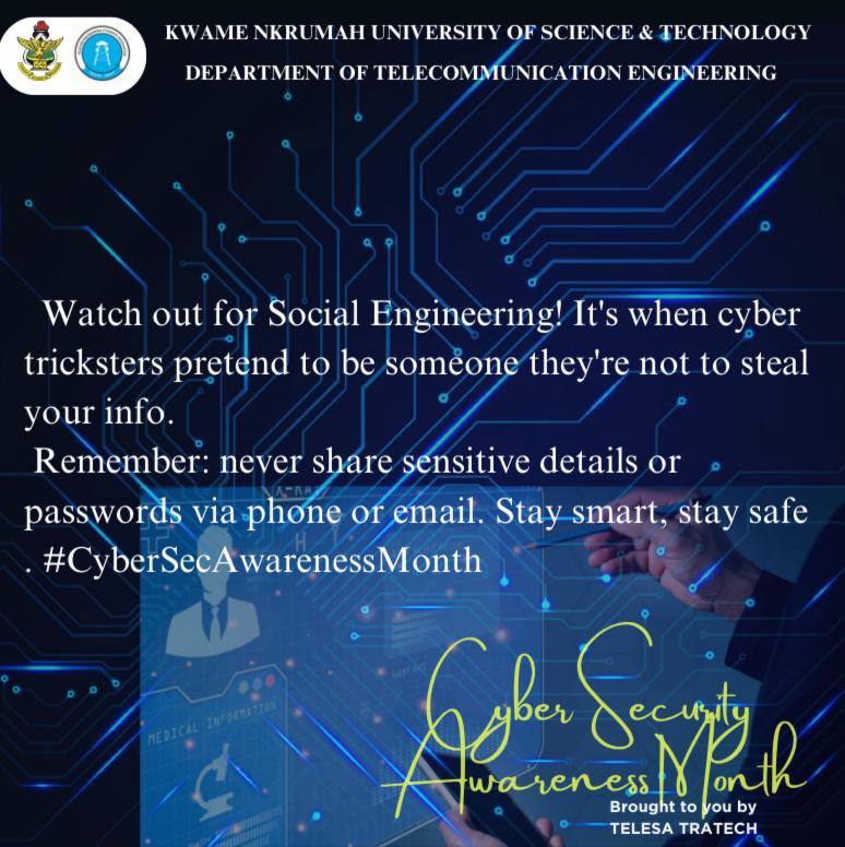 telecom_knust's tweet photo. Social engineering is an alarming issue in cybersecurity, though it primarily relies on psychological manipulation such as fear, greed, urgency, and human interaction rather than technical skills.     

#CyberSecAwarenessMonth #TelesaDailySecurityTips
#LetAllStaySafeOnline https://t.co/MmCDO1bg0I