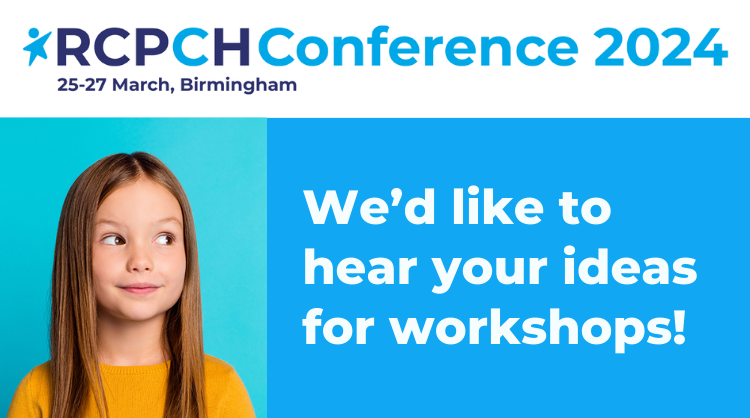 RCPCHtweets's tweet photo. Have you got a great idea for a workshop for the 2024 RCPCH Conference? Then we want to know about it! Find out more or submit an idea https://t.co/HLcRKRwe1p https://t.co/MxV2W8xSLw