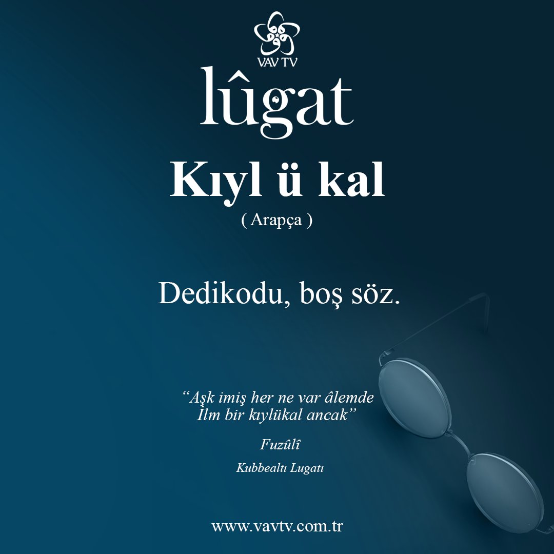 vavtvresmi's tweet image. 📌Lûgat'ın bu haftaki kelimesi "Kıyl ü kal"

Dedikodu, boş söz.

“Aşk imiş her ne var âlemde
İlm bir kıylükal ancak”

#vavtv #fuzuli #lugat