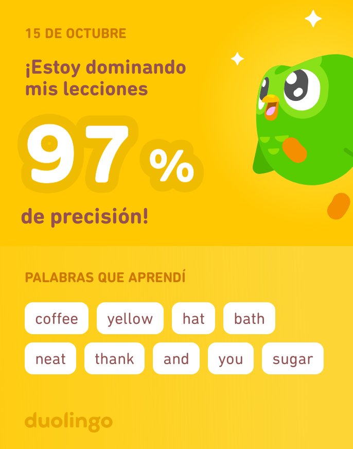 ¡#Estoy aprendiendo #inglés en #Duolingo! Es #gratis, divertido y #efectivo.