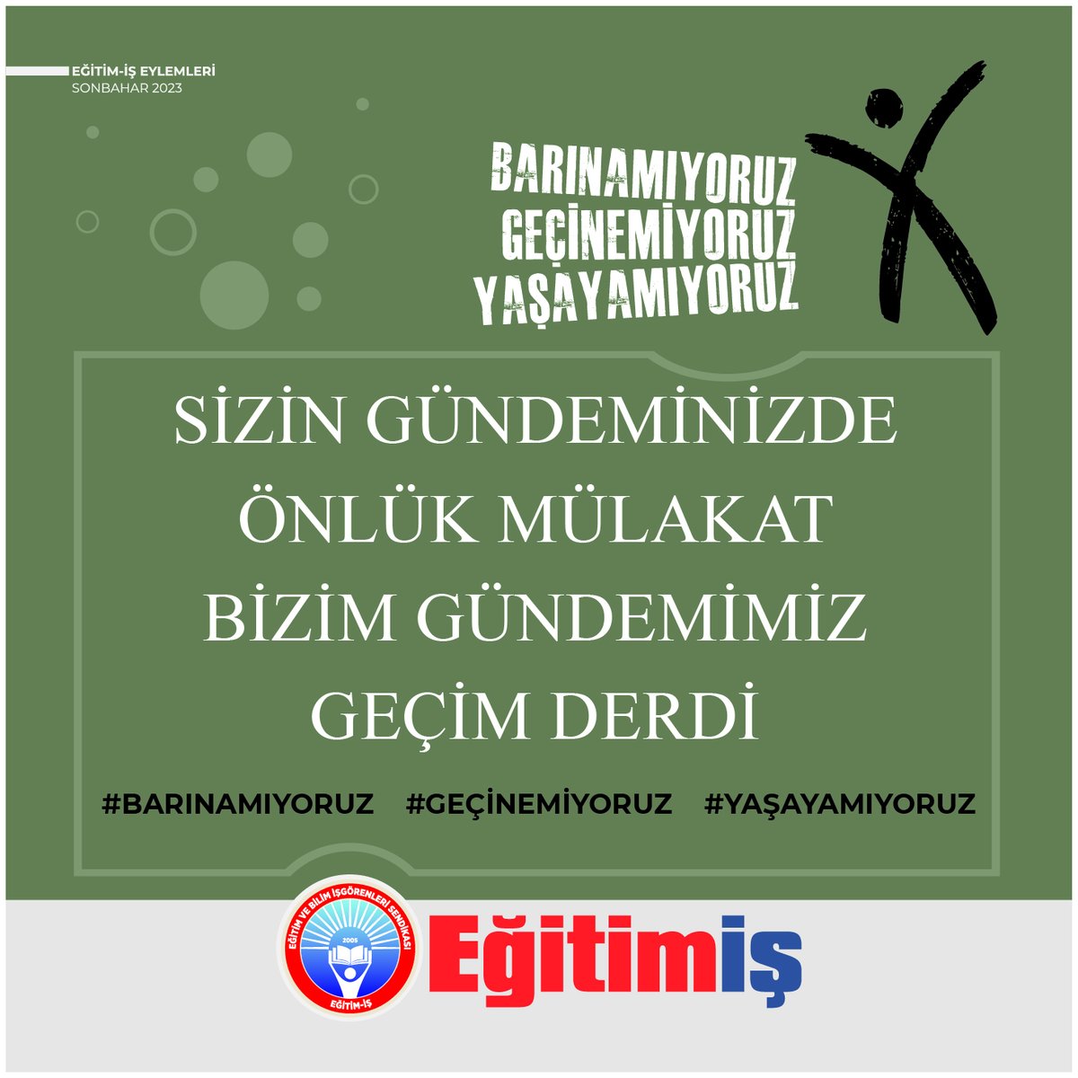 Sizin Gündeminiz Önlük, Mülakat
Bizim Gündemimiz Geçim Derdi 
#barınamıyoruzgecinemiyoruzyasayamıyoruz