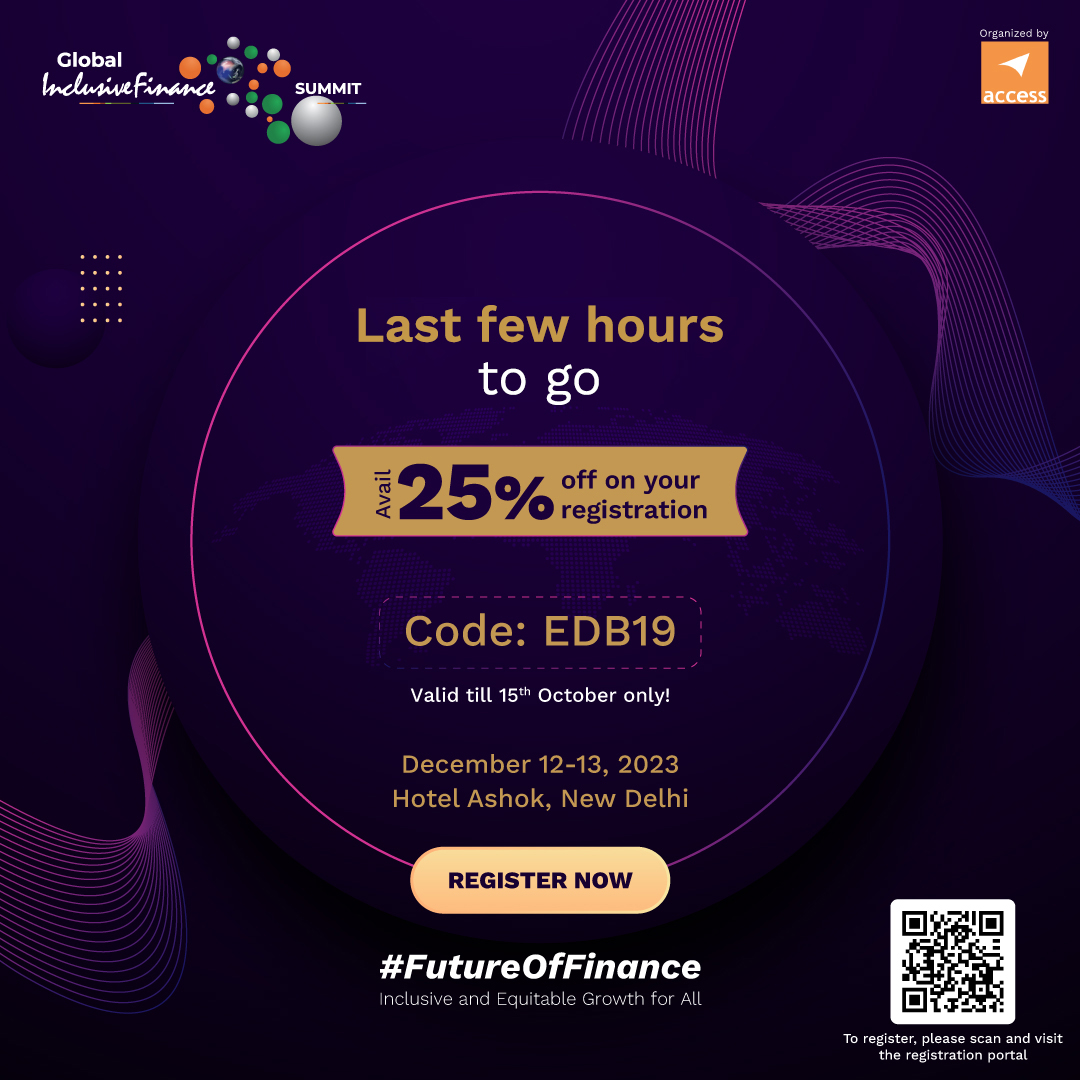 Last few hours left!

Grab your Early Bird Tickets for Global Inclusive Finance Summit 2023 today!

Avail 25% discount on your registration and get a chance to connect with industry leaders and gain invaluable knowledge.

Register now:  register.inclusivefinanceindia.org

#FutureOfFinance